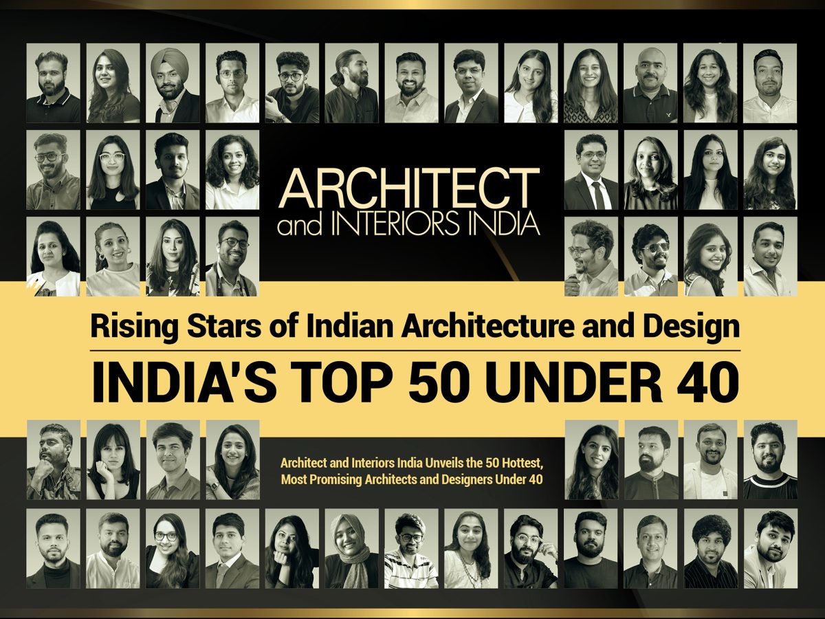 Meet India's 50 Hottest, Most Promising Architects and Designers Under 40 Architect and